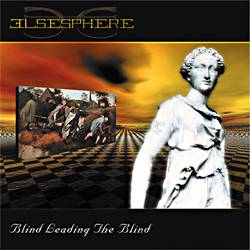 Elsesphere : Blind Leading The Blind